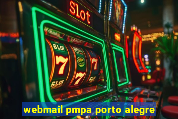 webmail pmpa porto alegre